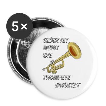 GLÜCK IST WENN DIE TROMPETE EINSETZT - Buttons groß 56 mm (5er Pack) - Weiß - Vorne