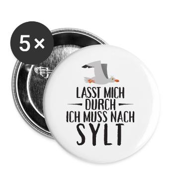 Lasst mich durch ich muss nach Sylt Möwe - Buttons groß 56 mm (5er Pack) - Weiß - Vorne