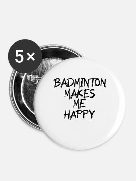 Badminton makes me happy - Buttons groß 56 mm (5er Pack) - Weiß