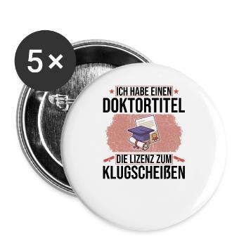 Doktoren Doktortitel Doktorand Promotion Geschenk - Buttons groß 56 mm (5er Pack) - Weiß - Vorne