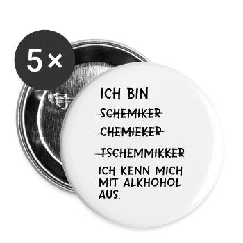 Chemiker Spruch - ich kenne mich mit Alkohol aus - Buttons groß 56 mm (5er Pack) - Weiß - Vorne