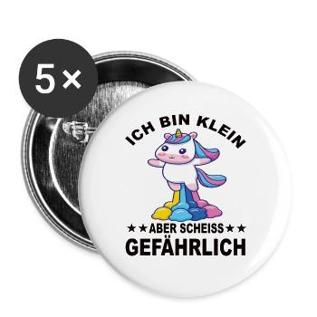Ich Bin klein aber Scheiss gefährlich - Buttons groß 56 mm (5er Pack) - Weiß - Vorne