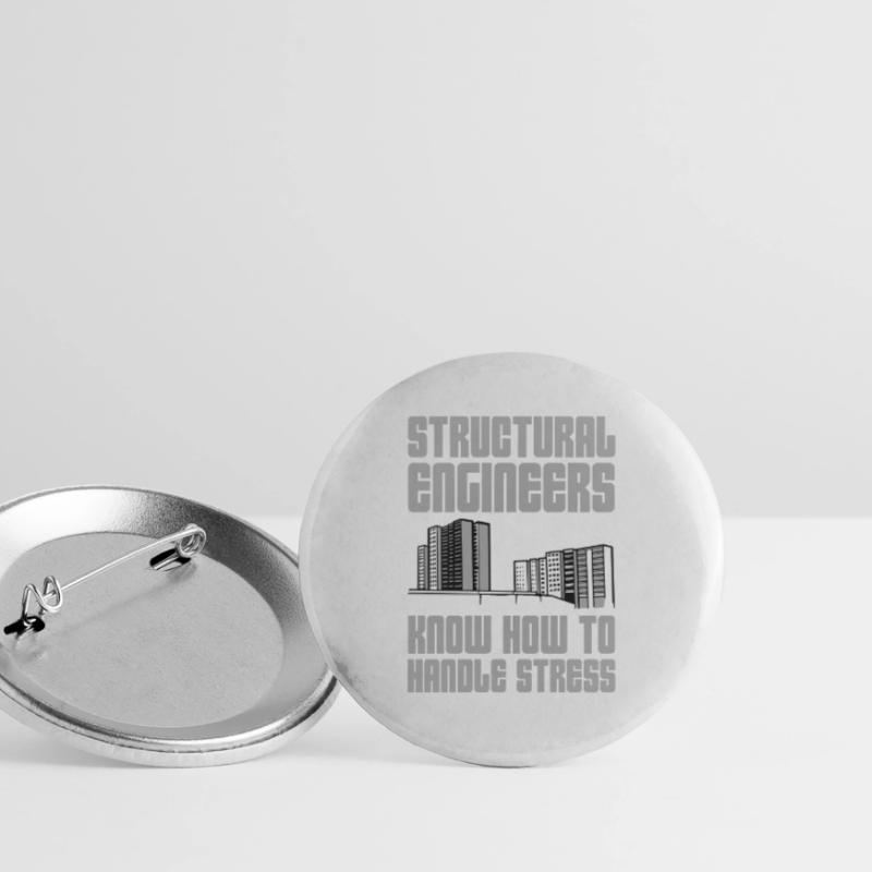 Structural Engineers Know How To Handle Stress 6 Buttons large 2.2''/56 mm (5-pack)