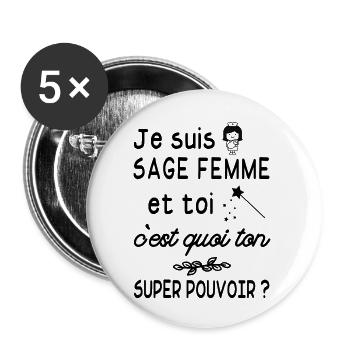 je suis sage femme / humour sage-femme - Lot de 5 grands badges (56 mm) - blanc - Devant