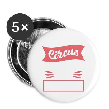 This Is My Circus My Monkeys Saying - Buttons large 2.2''/56 mm (5-pack) - white - Front