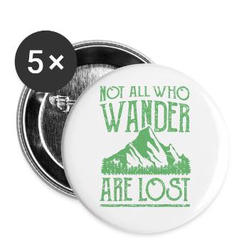 NOT ALL WHO WANDER ARE LOST Hiking Outdoor Wandern - Buttons groß 56 mm (5er Pack) - Weiß - Vorne