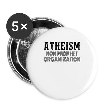 ATHEISM ATHEIST : non-propet organization - Buttons groß 56 mm (5er Pack) - Weiß - Vorne