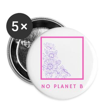 No Planet B - Umweltschutz - Buttons groß 56 mm (5er Pack) - Weiß - Vorne