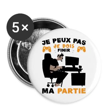 Attends Je Finis ma Partie Cadeau Humour Homme - Lot de 5 grands badges (56 mm) - blanc - Devant