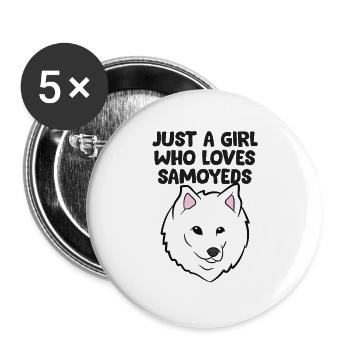Samoyed Girl Just a Girl Who Loves Samoyed Puppies - Buttons large 2.2''/56 mm (5-pack) - white - Front