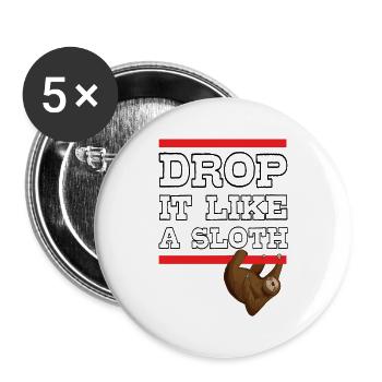 Drop It Like A Sloth - Buttons groß 56 mm (5er Pack) - Weiß - Vorne