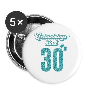 30. Geburtstag 30 Jahre 30er Geburtstagskind - Buttons groß 56 mm (5er Pack) - Weiß - Vorne