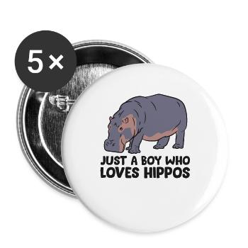 Funny Hippo Just a Boy Who Loves Hippos - Buttons large 2.2''/56 mm (5-pack) - white - Front