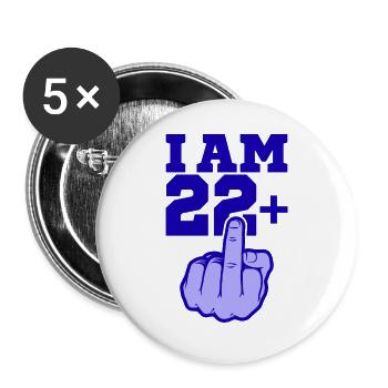 ICH BIN 22 MITTELFINGER 22 Geburtstag Papa Kollege - Buttons groß 56 mm (5er Pack) - Weiß - Vorne