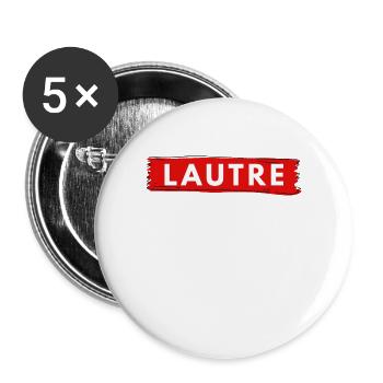 Lautre pfälzer Dialekt für Kaiserslautern Pfälzer - Buttons groß 56 mm (5er Pack) - Weiß - Vorne