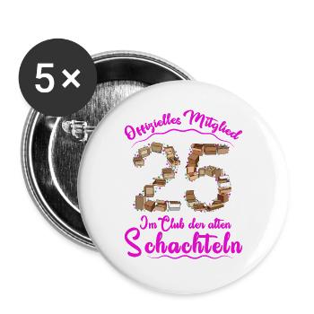 25. Geburtstag Geschenk für Frauen zum 25 - Buttons groß 56 mm (5er Pack) - Weiß - Vorne