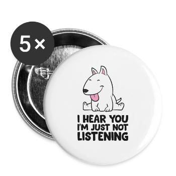I Hear You Im Just Not Listening Love Bull - Buttons large 2.2''/56 mm (5-pack) - white - Front