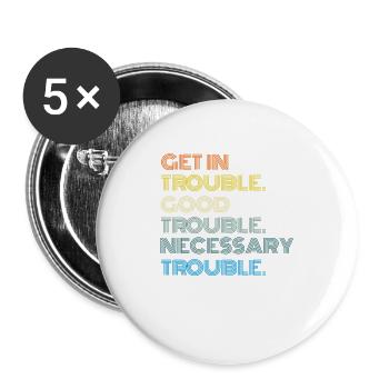 John Lewis Tee Get in Good Necessary Trouble - Buttons groß 56 mm (5er Pack) - Weiß - Vorne