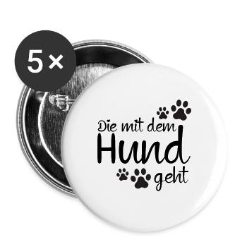Die mit dem Hund geht - Buttons groß 56 mm (5er Pack) - Weiß - Vorne