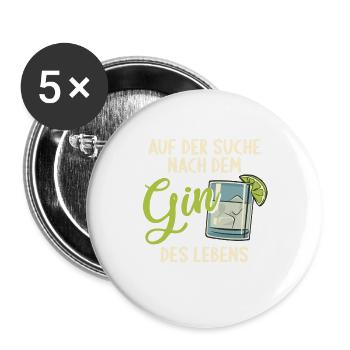 Gin Auf der Suche nach dem Gin des Lebens Gin - Buttons groß 56 mm (5er Pack) - Weiß - Vorne