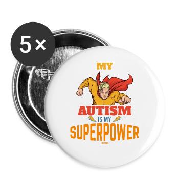 My autism is my superpower - Buttons large 2.2''/56 mm (5-pack) - white - Front