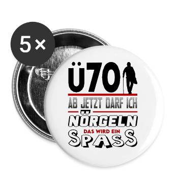 Mann Sprüche Geburtstag Ü Party Spass Nörgeln 70 - Buttons groß 56 mm (5er Pack) - Weiß - Vorne