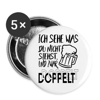 Sprüche Alkohol Doppelt sehen besoffen schielen - Buttons groß 56 mm (5er Pack) - Weiß - Vorne