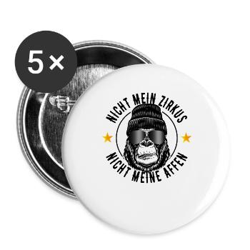 Nicht Mein Zirkus Nicht Meine Affen Cooler Spruch - Buttons groß 56 mm (5er Pack) - Weiß - Vorne