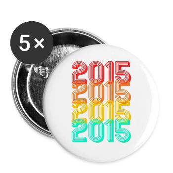 2015 né millésime 2015 anniversaire cadeau - Lot de 5 grands badges (56 mm) - blanc - Devant