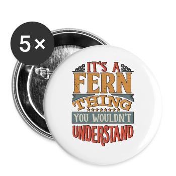 Es ist eine Farnsache, die Sie nicht verstehen würden - Fern - Buttons groß 56 mm (5er Pack) - Weiß - Vorne