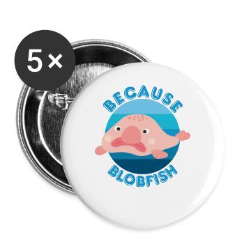Parce que Blobfish | Blobfish Spirit Animal Lover Tier - Lot de 5 grands badges (56 mm) - blanc - Devant