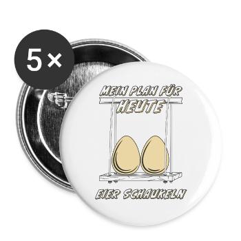 MEIN PLAN FÜR HEUTE EIER SCHAUKELN - Buttons groß 56 mm (5er Pack) - Weiß - Vorne