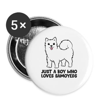 Samoyed Dog Owner Just a Boy Who Loves Samoyeds - Buttons large 2.2''/56 mm (5-pack) - white - Front
