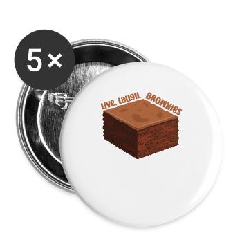 Brownie Live Laugh Spruch Essen Dessert Spruch - Buttons groß 56 mm (5er Pack) - Weiß - Vorne