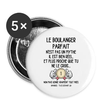 Le Boulanger Parfait n'est pas un Mythe - Humour - Lot de 5 grands badges (56 mm) - blanc - Devant