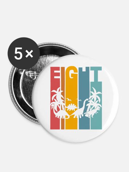 8. Jahre Kindergeburtstag Dino Dinosaurier - Buttons groß 56 mm (5er Pack) - Weiß