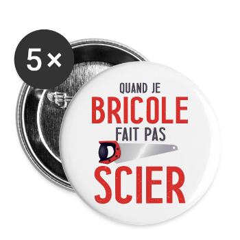 Cadeau bricoleur drôle homme humour bricolage - Lot de 5 grands badges (56 mm) - blanc - Devant