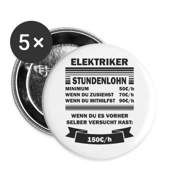Elektriker Stundenlohn - Buttons groß 56 mm (5er Pack) - Weiß - Vorne