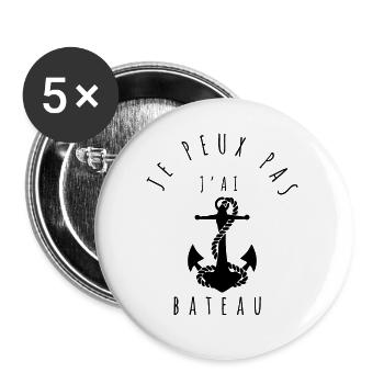 je peux pas j'ai bateau - voile - voilier - Lot de 5 grands badges (56 mm) - blanc - Devant