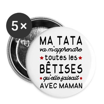 Ma tata va m'apprendre toutes les bêtises de maman - Lot de 5 grands badges (56 mm) - blanc - Devant