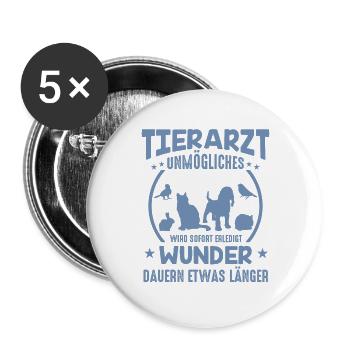 Tierarzt Sprüche Unmögliches - Buttons groß 56 mm (5er Pack) - Weiß - Vorne