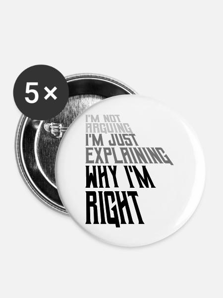 I m not arguing - Buttons groß 56 mm (5er Pack) - Weiß