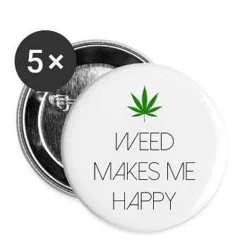 weed macht mich glücklich Cannabis Marihuana - Buttons groß 56 mm (5er Pack) - Weiß - Vorne
