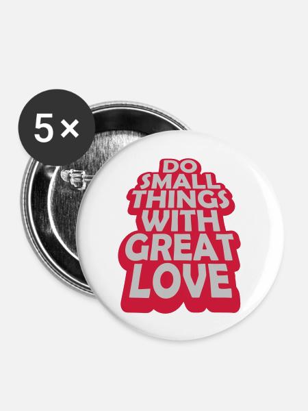 Zitat do small things - Buttons groß 56 mm (5er Pack) - Weiß