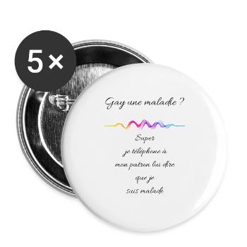 Gay une maladie - Lot de 5 grands badges (56 mm) - blanc - Devant