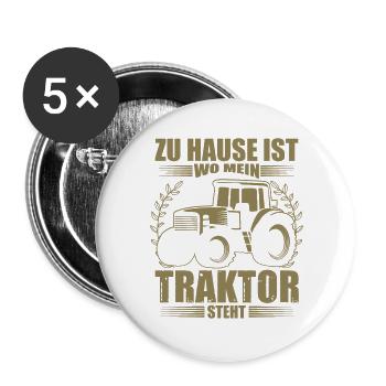 Landwirt Sprüche zu Hause ist wo mein Traktor - Buttons groß 56 mm (5er Pack) - Weiß - Vorne