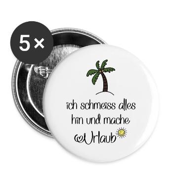 Lustige Sprüche für Urlauber - Buttons groß 56 mm (5er Pack) - Weiß - Vorne
