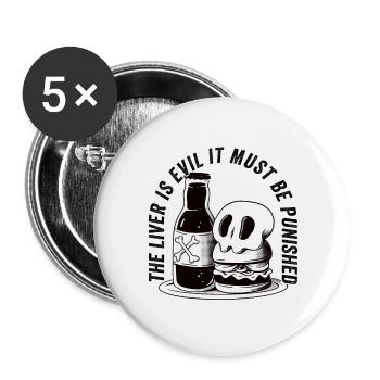 The liver is evil and is punished - Buttons large 2.2''/56 mm (5-pack) - white - Front
