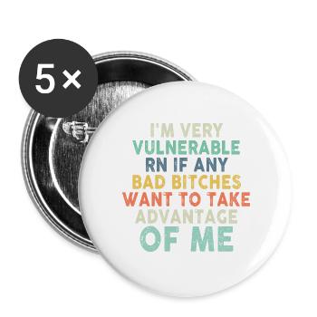I'm Very Vulnerable RN - Buttons groß 56 mm (5er Pack) - Weiß - Vorne