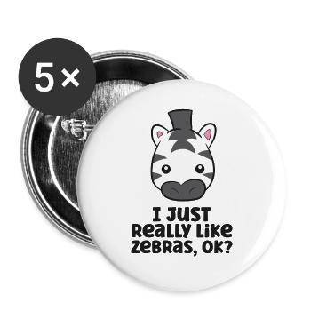 J’aime vraiment les zèbres, d’accord? Mignon - Lot de 5 grands badges (56 mm) - blanc - Devant